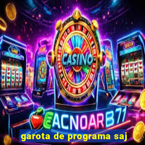 garota de programa saj